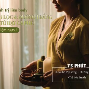 LIỆU PHÁP THANH LỌC VÀ DƯỠNG TRẮNG BODY TỪ HẠT CÀ PHÊ: LOẠI BỎ LỚP SỪNG – DƯỠNG ẨM SÂU – TRẺ HÓA LÀN DA